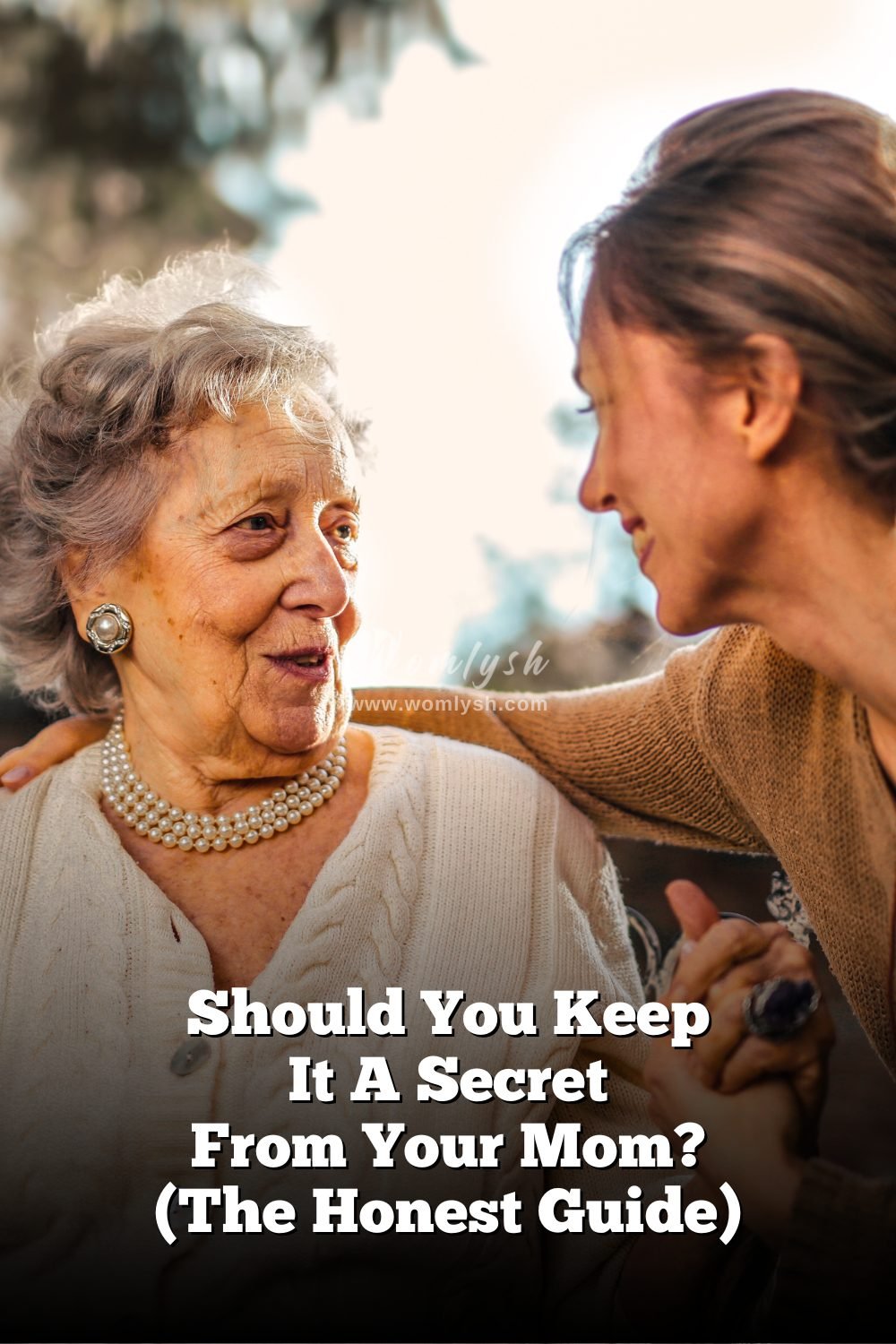 Should You Keep It A Secret From Your Mom? (The Honest Guide) - Womlysh